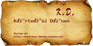 Körtvési Dénes névjegykártya